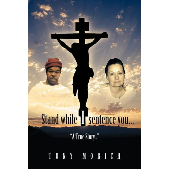 Stand While I Sentence You