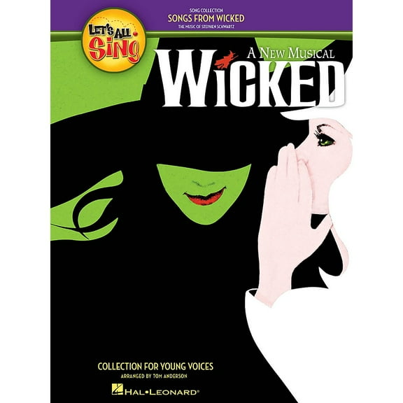 Let's All Sing Songs from Wicked: Collection for Young Voices