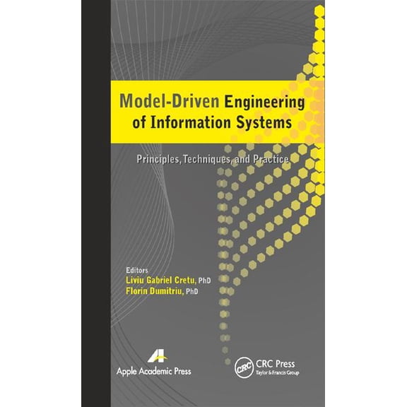 Model-Driven Engineering of Information Systems: Principles, Techniques, and Practice, (Hardcover)