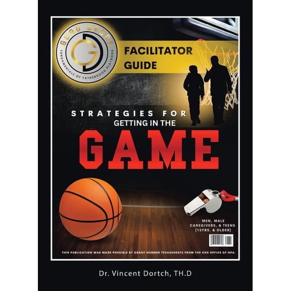 Fundamentals of Fatherhood Playbook: Strategies for Getting in the Game, (Hardcover)