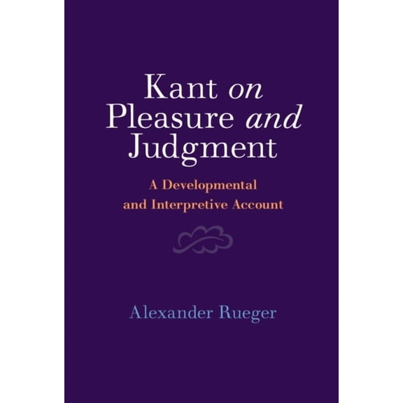 Kant on Pleasure and Judgment, (Hardcover)