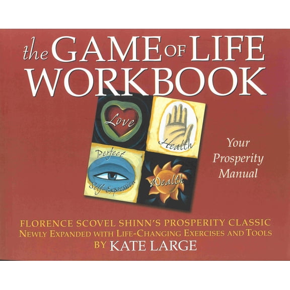 The Game of Life Workbook: Florence Scovel Shinn's Prosperity Classic -Newly Expanded with Life Changing Exercises and T, (Paperback)