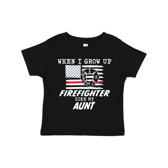 Inktastic When I Grow up I want to be a Firefighter Like my Aunt Boys or Girls Toddler T-Shirt