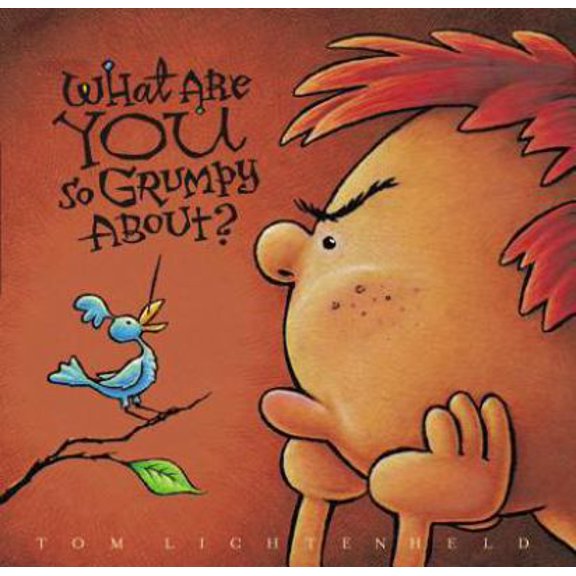 Pre-Owned What Are You So Grumpy About? (Paperback) 0316065897 9780316065894