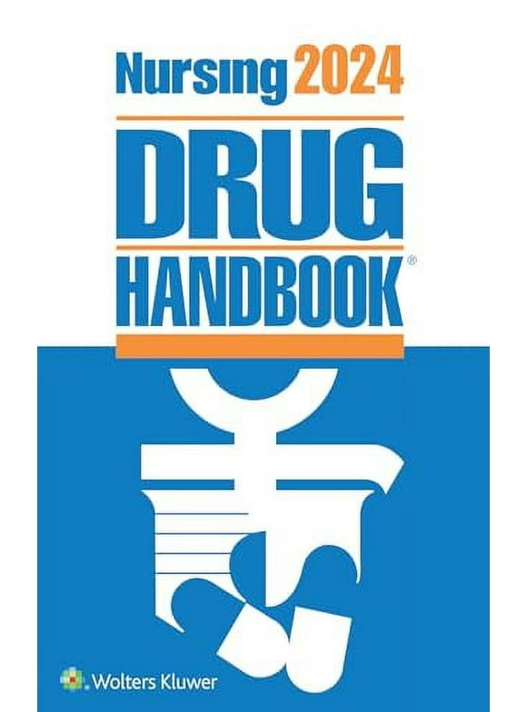 Nursing2024 Drug Handbook -- Lippincott Williams & Wilkins