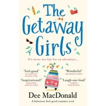 The Getaway Girls: A hilarious feel good summer read, (Paperback)