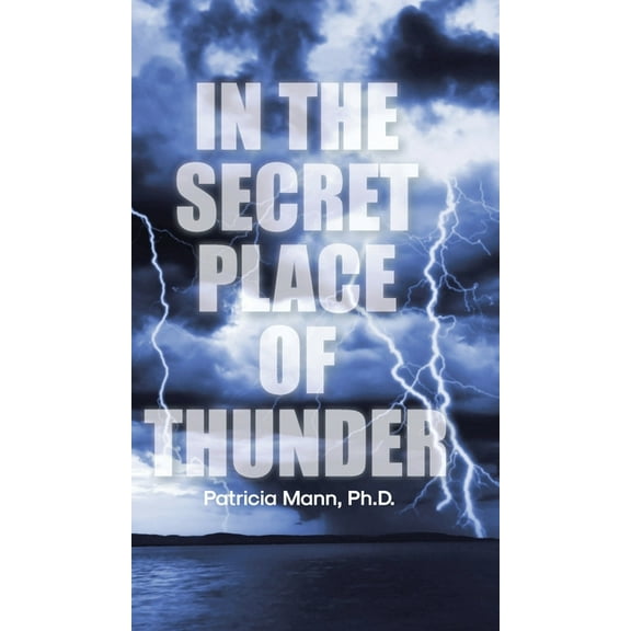 In the Secret Place of Thunder, (Hardcover)