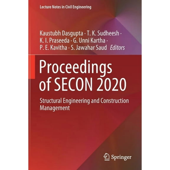 Lecture Notes in Civil Engineering Proceedings of Secon 2020: Structural Engineering and Construction Management, Book 97, (Paperback)