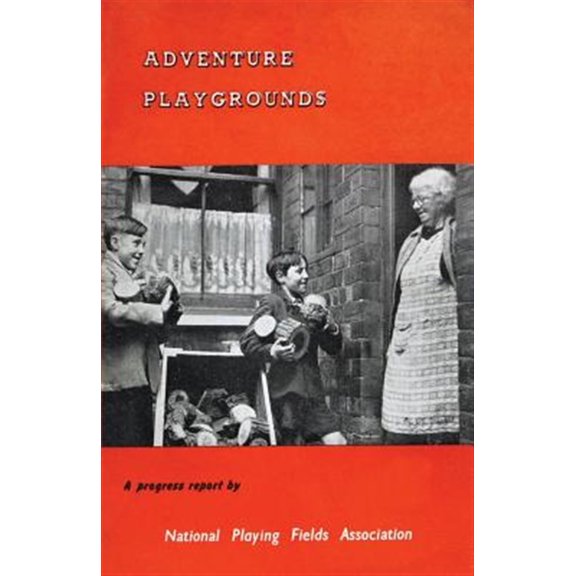 Pre-Owned Adventure Playgrounds: A Progress Report