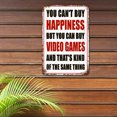 thumbnail image 5 of BTFSigns 8 x 12 Inches Metal Aluminum Signs You Can't Buy Happiness But You Can Buy Video Games Vintage Style Funny Wall Decor, 5 of 6
