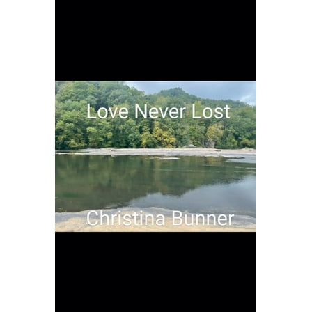 Love Never Lost, (Paperback)