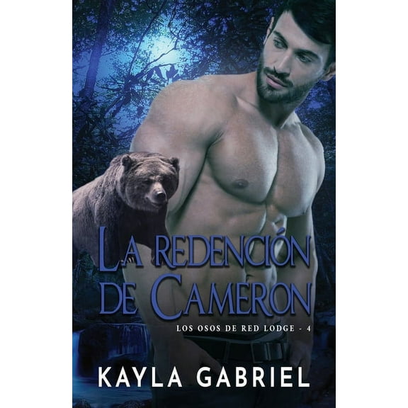 Los Osos de Red Lodge La redención de Cameron: Letra grande, Book 4, (Paperback)