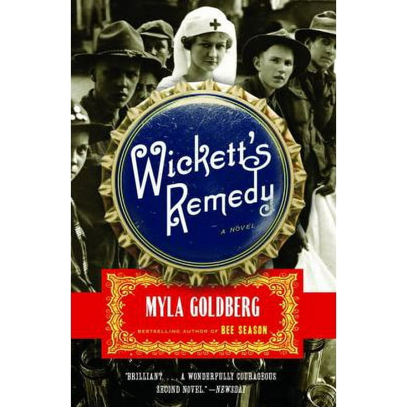 Wickett's Remedy : A Novel 9781400078127 Used / Pre-owned