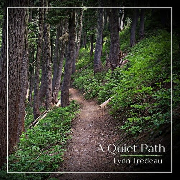 Lynn Tredeau - A Quiet Path - Music & Performance - CD