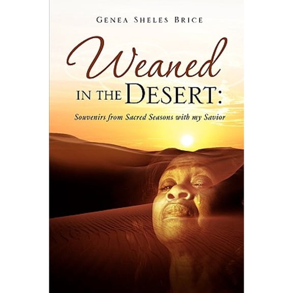 Weaned in the Desert (Paperback)