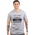 thumbnail image 2 of You Can't Scare Me, I have Two Daughters - Funny Dad Joke, Father T-shirt, 2 of 6