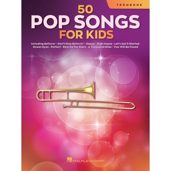 50 Pop Songs for Kids Trombone Sheet Music Songbook Easy Songs for Young Players Includes Believer, Dance Monkey, Happy,, (Paperback)