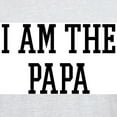 thumbnail image 3 of CafePress - I Am The Papa Light T Shirt - Men's Classic Graphic T-Shirt, 3 of 4