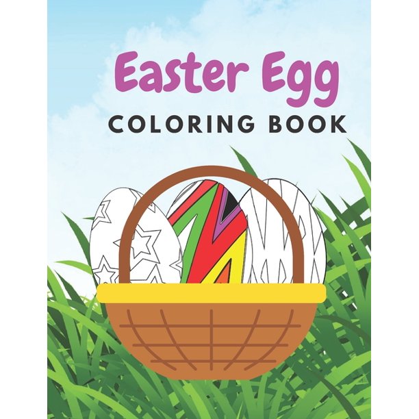 Download Easter Egg Coloring Book Coloring Book For All Ages Paperback Walmart Com Walmart Com