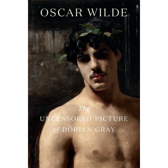 The Uncensored Picture of Dorian Gray, (Paperback)