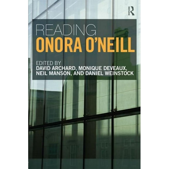 Reading Onora O'Neill, (Paperback)
