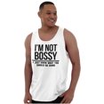 thumbnail image 5 of I'm Not Bossy I Just Know Funny Boss Tank Top T Shirts Men Women Brisco Brands S, 5 of 6