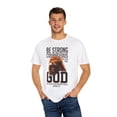 thumbnail image 4 of Inspirational Courageous Christians Faithfulness Saying Motivational Prospering Prayer Statements Line Unisex Garment-Dyed T-shirt, 4 of 4