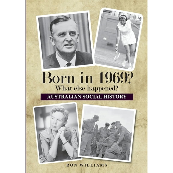 Born in 1969? What else happened? 2025 Edition, (Paperback)