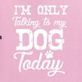 thumbnail image 5 of Wild Bobby I'm Only Talking to My Dog Today Dog Lover Women Graphic Tee, Light Pink, XX-Large, 5 of 5