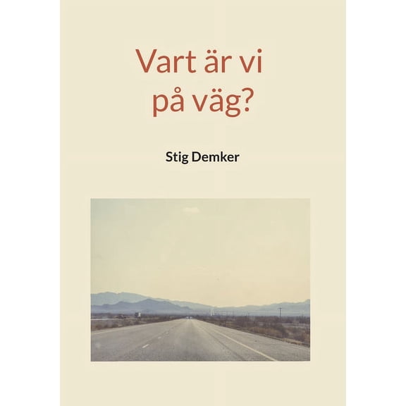 Vart är vi på väg?, (Paperback)