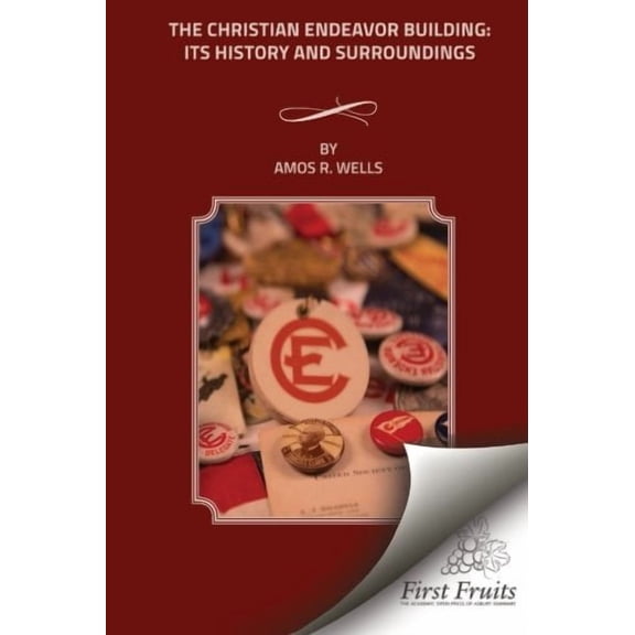 The Christian Endeavor Building (Paperback)