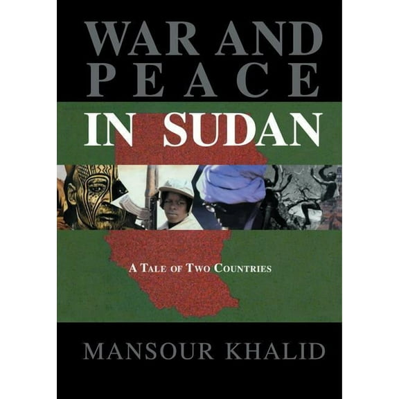 War and Peace In The Sudan: A Tale of Two Countries, (Paperback)