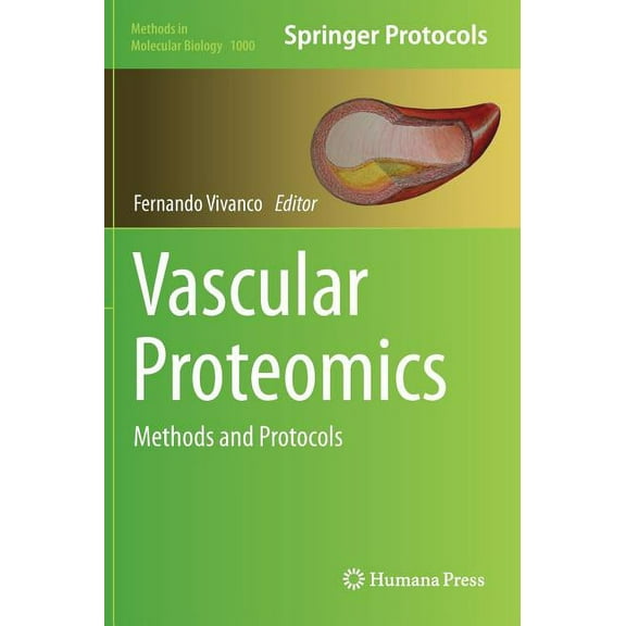 Methods in Molecular Biology Vascular Proteomics: Methods and Protocols, Book 1000, (Hardcover)