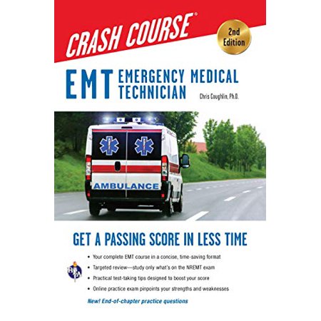 Pre-Owned EMT (Emergency Medical Technician) Crash Course with Online Practice Test 2nd Edition: Get a Passing Score in Less Time (Paperback) 0738612359 9780738612355