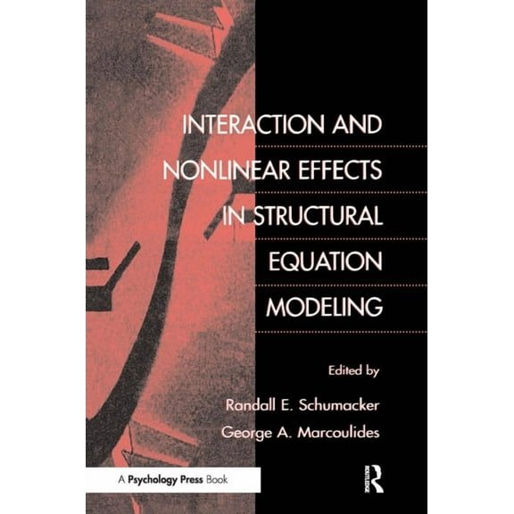 Interaction and Nonlinear Effects in Structural Equation Modeling, (Paperback)
