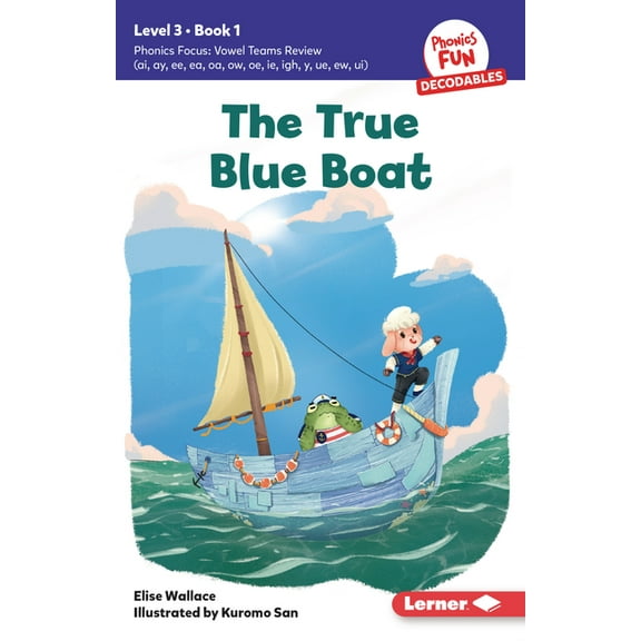 Phonics Fun Decodables -- Level 3 The True Blue Boat: Book 1, Book 1, (Paperback)