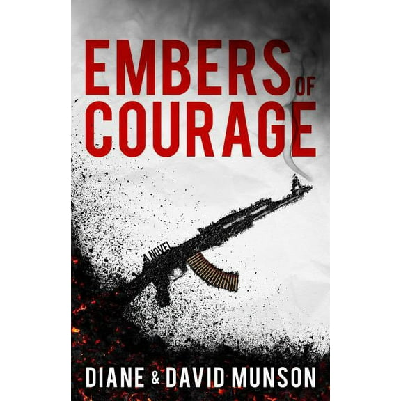 Embers of Courage, (Paperback)