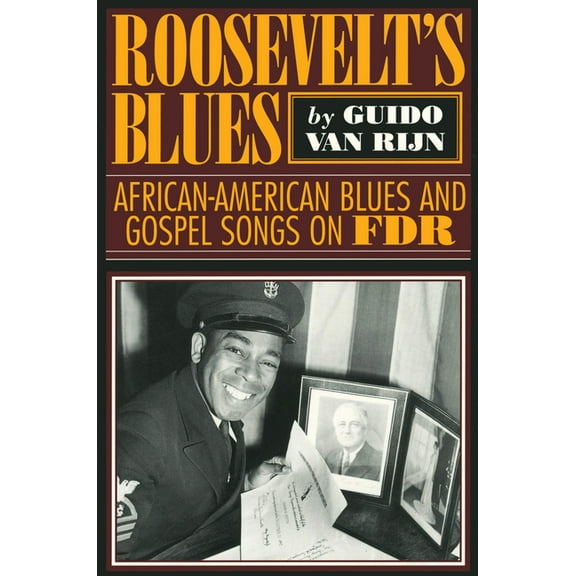 American Made Music Rooseveltas Blues: African-American Blues and Gospel Songs on FDR, (Paperback)