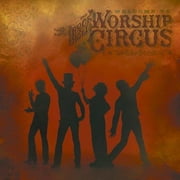 Welcome To The Rock 'N' Roll Worship Circus (Limited Edition) (Includes DVD)