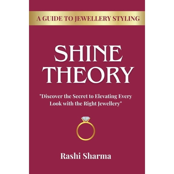 Shine Theory: Guide To Jewellery Styling, (Paperback)