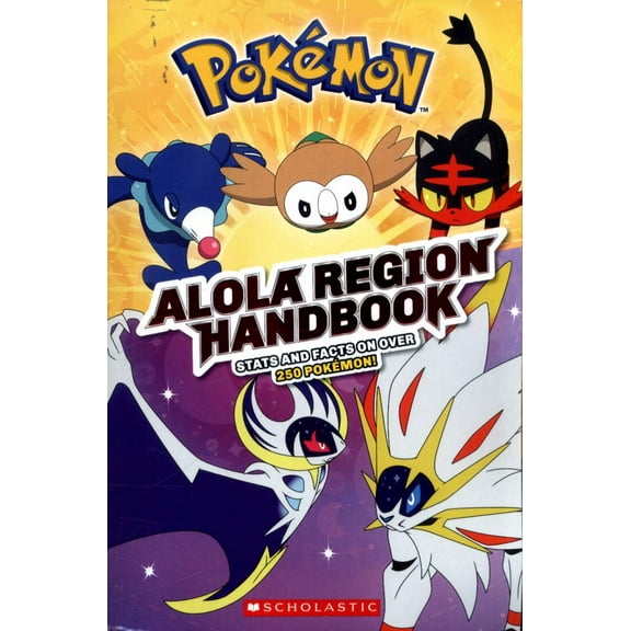 SCHOLASTIC: Alola Region Handbook (Pokémon) (Paperback)