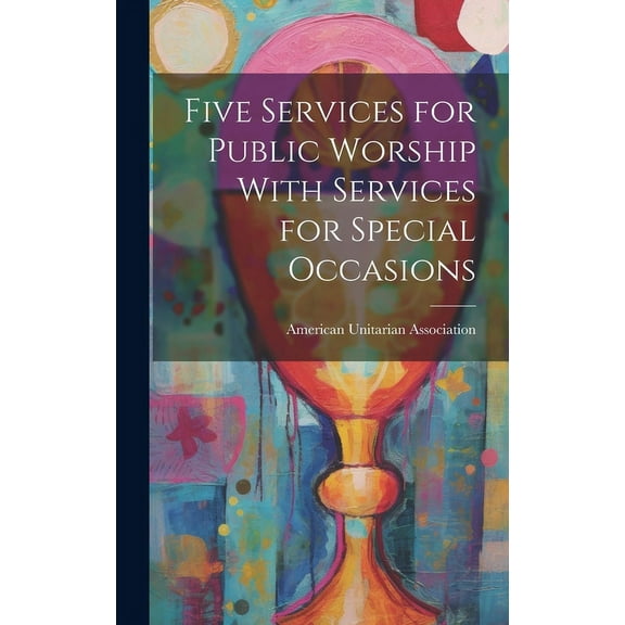 Five Services for Public Worship With Services for Special Occasions (Hardcover)