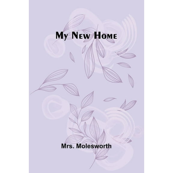 My New Home, (Paperback)