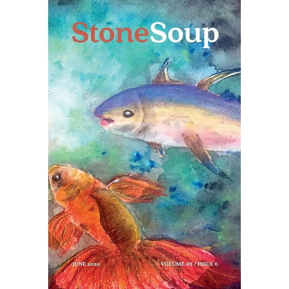 Volume 48: Stone Soup Magazine : June 2020 (Series #6) (Paperback)