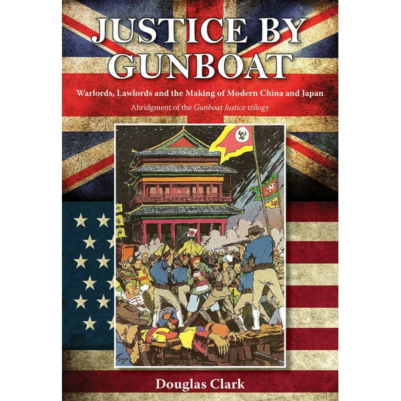 Justice by Gunboat, (Paperback)