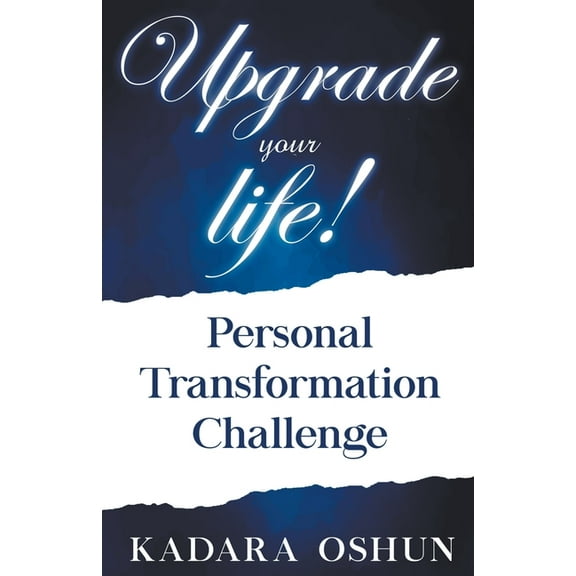 Upgrade your life! Personal Transformation Challenge, (Paperback)