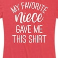 thumbnail image 3 of Instant Message - My Favorite Niece Gave Me This Shirt - Women's Short Sleeve Graphic T-Shirt, 3 of 6