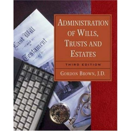 Administration of Wills, Trusts, and Estates, Used [Paperback]