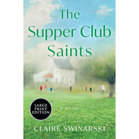 The Supper Club Saints: A Novel