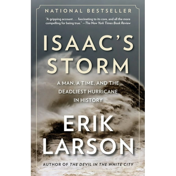 Pre-Owned Isaac's Storm: A Man, a Time, and the Deadliest Hurricane in History (Paperback) 0375708278 9780375708275